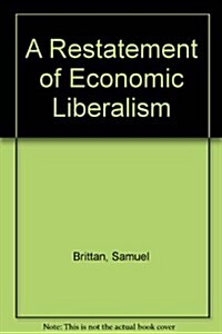 A Restatement of Economic Liberalism (Paperback)