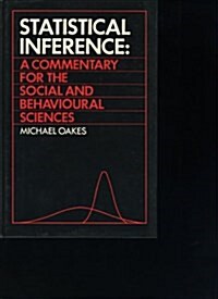 Statistical Inference: A Commentary for the Social and Behavioural Sciences (Hardcover, 1)