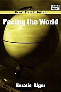 Facing the World (Paperback, large type edition)