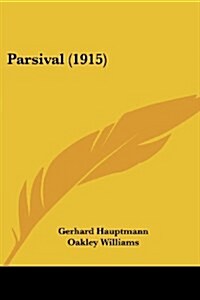 Parsival (1915) (Paperback)