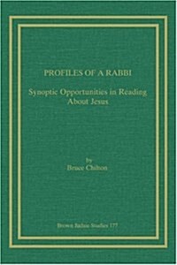 Profiles of a Rabbi: Synoptic Opportunities in Reading about Jesus (Paperback)