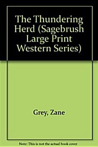 The Thundering Herd (Sagebrush Large Print Western Series) (Hardcover)