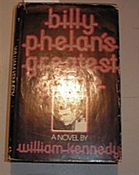 Billy Phelans Greatest Game (Hardcover, 1st)