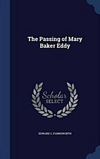 The Passing of Mary Baker Eddy (Hardcover)