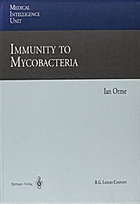 Immunity to Mycobacterium (Medical Intelligence Unit) (Hardcover)