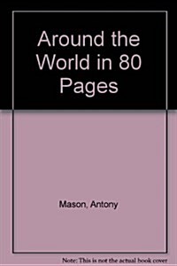 Around The World in 80 Pages (Paperback)