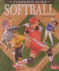 Softball (CG) (Z) (Composite Guides) (Library Binding)