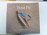 Art of the Trout Fly (Hardcover, First Edition)