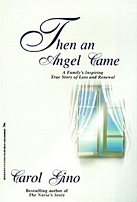 Then An Angel Came (Paperback, First)