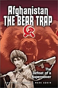 Afghanistan: The Bear Trap: The Defeat of a Superpower (Hardcover, 1St Edition)