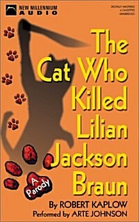 The Cat Who Killed Lilian Jackson Braun (New Millennium Audio) (Audio Cassette, Unabridged)