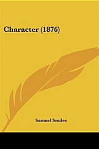 Character (1876) (Paperback)