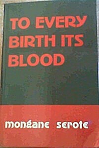 To Every Birth Its Blood (African Writers Series) (Paperback, Reprint)