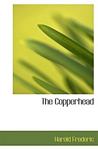 The Copperhead (Paperback)