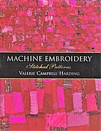 Machine Embroidery: Stitched Patterns (Hardcover)