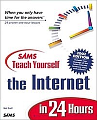 Sams Teach Yourself the Internet in 24 Hours, 2002 Edition (Paperback, 1st Revised edition)