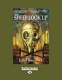 The Sheep Look Up (Paperback, Large Print 16 pt)