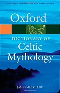 A Dictionary of Celtic Mythology (Paperback)