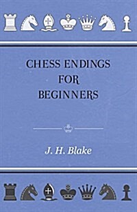 Chess Endings For Beginners (Paperback)