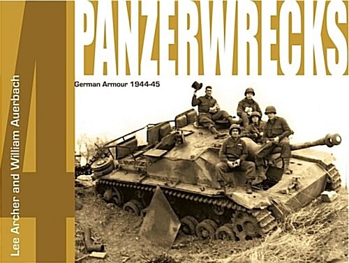 Panzerwrecks 4: German Armour 1944-45 (Paperback, 1st)