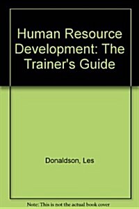 Human Resource Development: The New Trainers Guide (Paperback, 2 Sub)