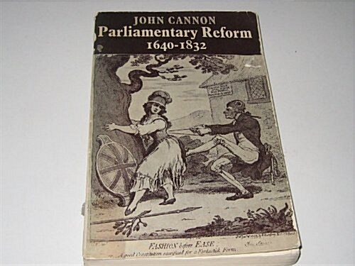 Parliamentary Reform 1640-1832 (Paperback, 1)