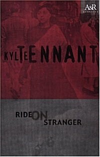 Ride on Stranger (Angus & Robertson Classics) (Paperback, Re-issue)
