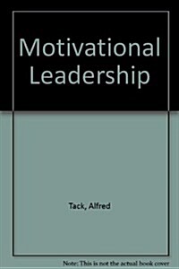 Motivational Leadership (Paperback)
