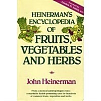 Heinermans Encyclopedia of Fruits, Vegetables and Herbs (Paperback, 0)