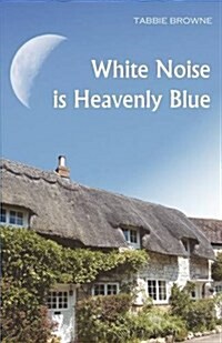 White Noise Is Heavenly Blue (Paperback)