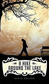 A Hike Around The Lake: My Story of John Wayne Gacy (Hardcover)
