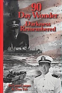 90 Day Wonder - Darkness Remembered (Paperback)