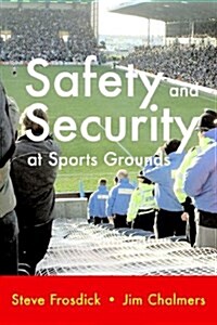 Safety and Security at Sports Grounds (Hardcover)