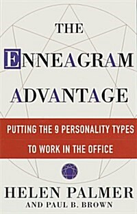 The Enneagram Advantage: Putting the 9 Personality Types to Work in the Office (Paperback)