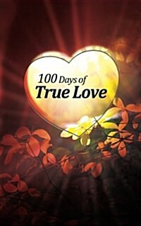 100 Days of True Love (Paperback)
