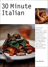 30 Minute Cooking: Italian (Paperback)