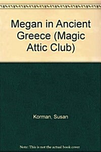 Megan In Ancient Greece Hc (Magic Attic Club) (Hardcover)