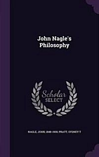 John Nagles Philosophy (Hardcover)