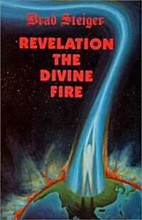 Revelation the Divine Fire (Paperback, Revised)