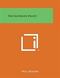 The Illiterate Digest (Paperback)