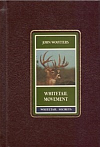 Whitetail Movement (Whitetail Secrets Series) (Hardcover)