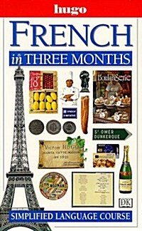 French In Three Months (Hugo Language Course) (Paperback)