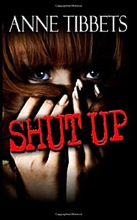 Shut Up (Paperback)