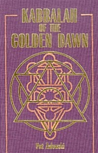 Kabbalah of the Golden Dawn (Hardcover)