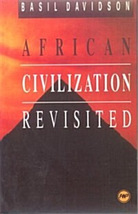 African Civilization Revisited: From Antiquity to Modern Times (Hardcover, Rep Sub)