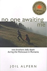 No One Awaiting Me: Two Brothers Defy Death During the Holocaust in Romania (Paperback)