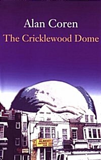 The Cricklewood Dome (Paperback)