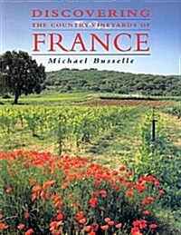 Discovering the Country Vineyards of France (Paperback)