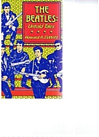 The Beatles: Untold Tales (Paperback, 0)