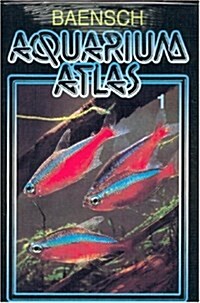 Baensch Aquarium Atlas (Vol. 1, 6th Edition) (Hardcover, 6th)